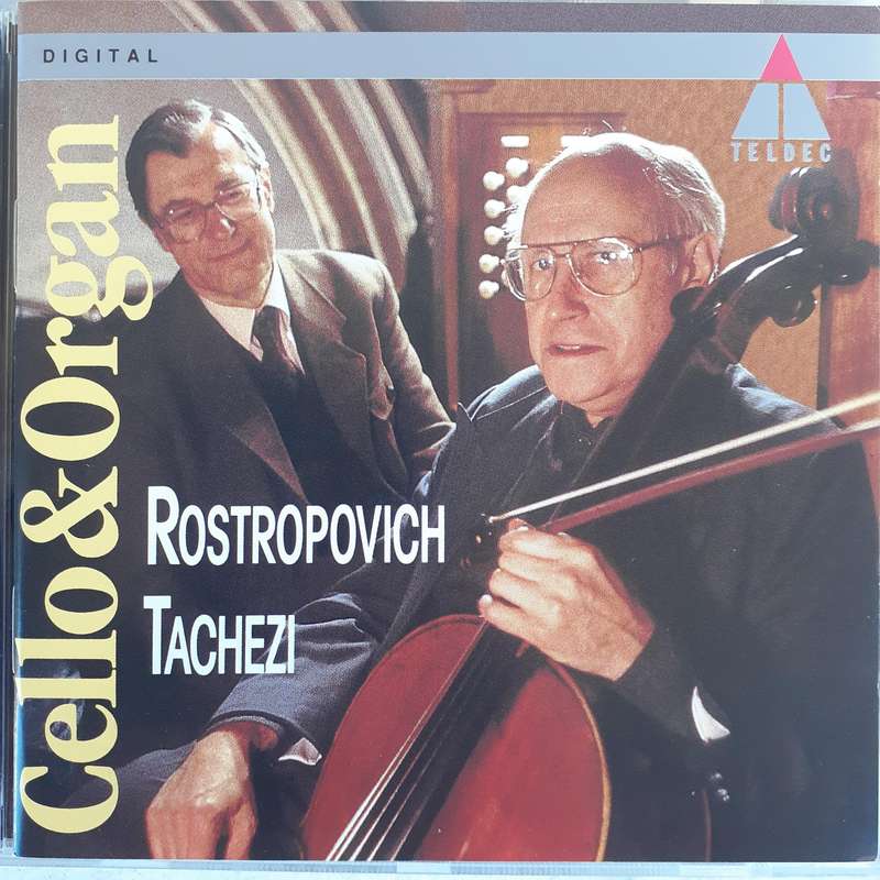 Rostropovich / Tachezi - Cello & Organ (1993)     [D]