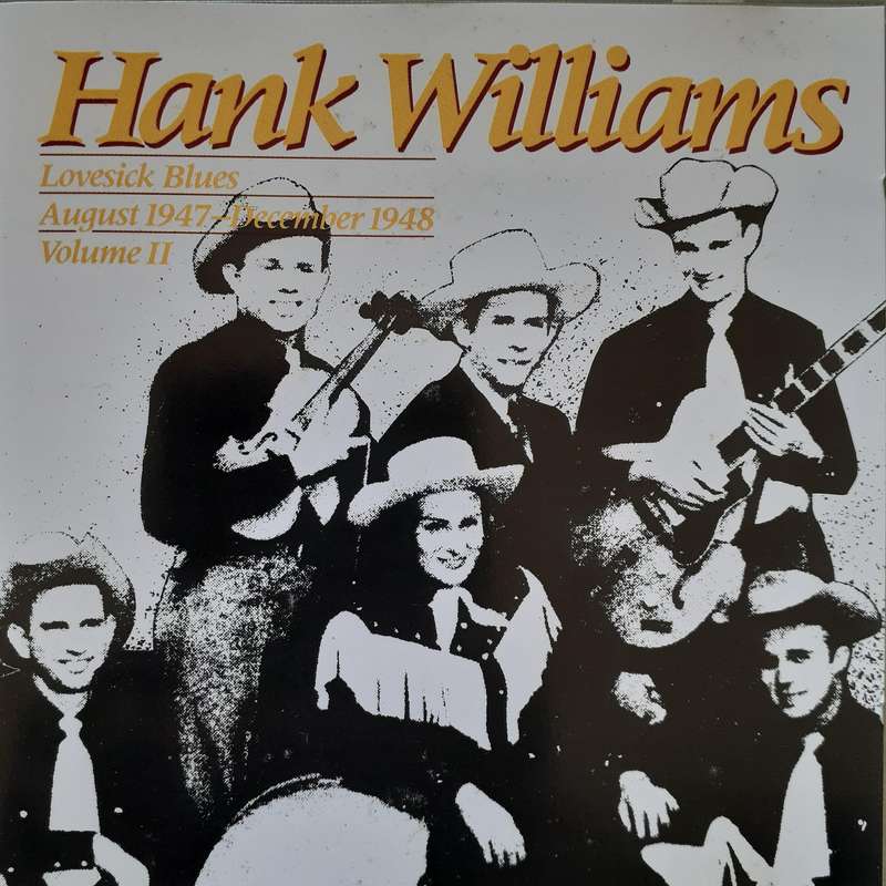 Hank Williams - Lovesick Blues : August '47 - December '48 , Volume II [CD]