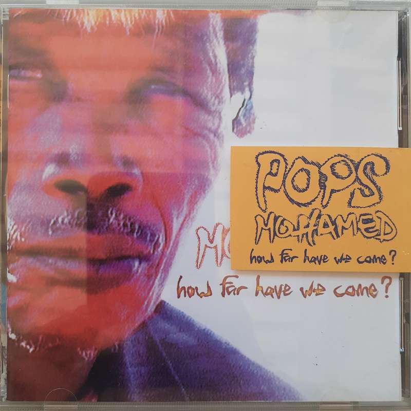 Pops Mohamed - How Far Have We Come ? (1997)