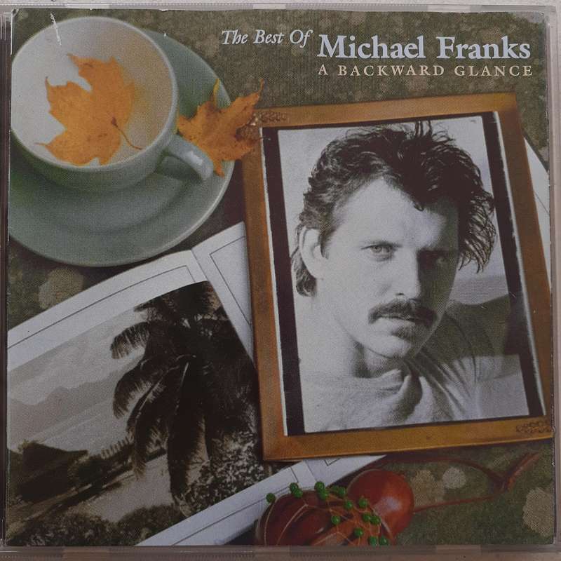 Michael Franks - A Backward Glance: The Best Of Michael Franks (1998)