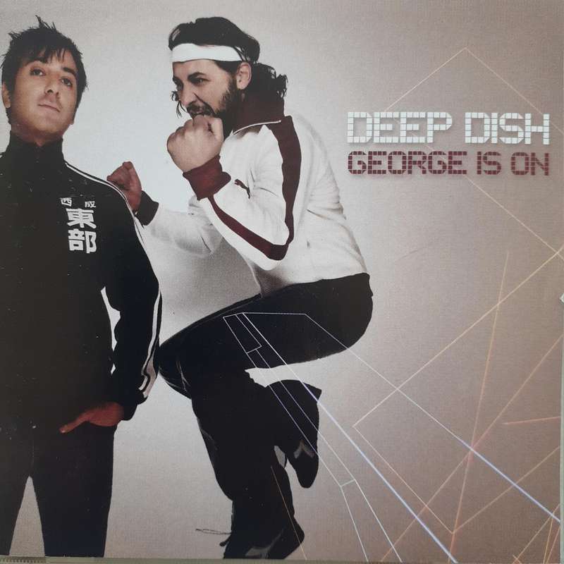 Deep Dish - George Is On (2CD) (2005)