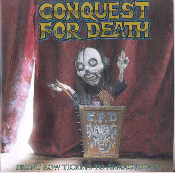 Conquest For Death - Front Row Tickets To Armageddon (2007)  *HC/Punk    [D/P]