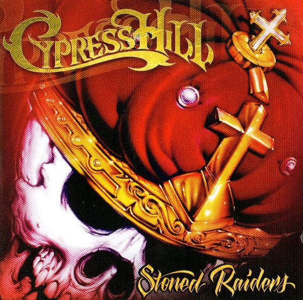 Cypress Hill - Stoned Raiders (2001)   [D]