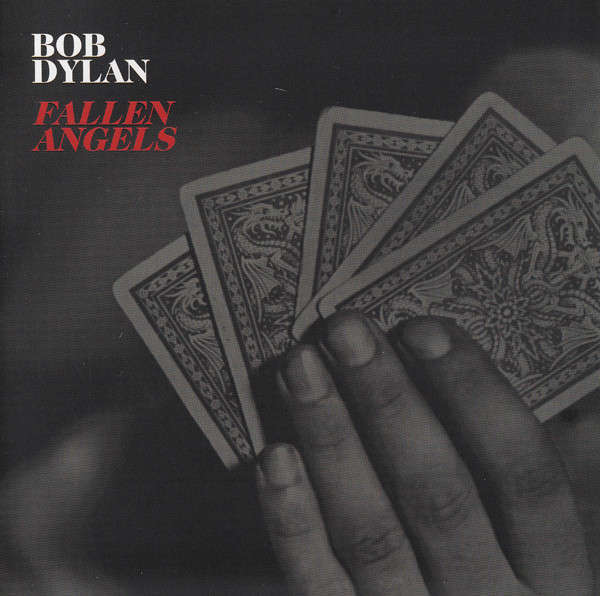 Bob Dylan - Fallen Angels [CD] (2016)   [D]
