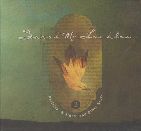 Sarah McLachlan - Rarities, B-Sides, And Other Stuff 2 (CD Digipak) (2008)  [D]