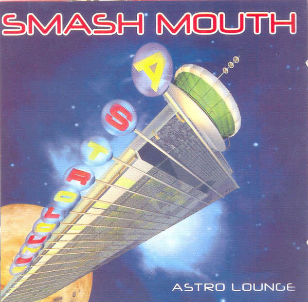 Smash Mouth - Astro Lounge (1999)   [D]