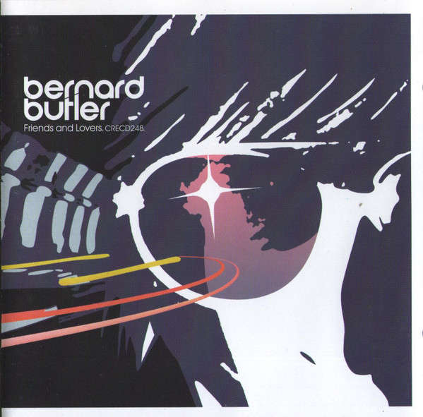 Bernard Butler (Suede) - Friends And Lovers (1999)