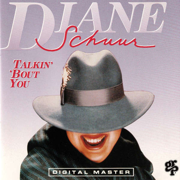 Diane Schuur - Talkin' 'Bout You (1988)