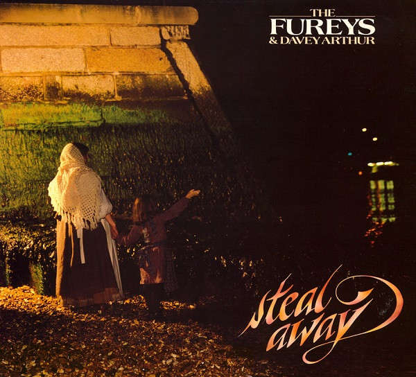 The Fureys & Davey Arthur - Steal Away [Import CD] (1991)
