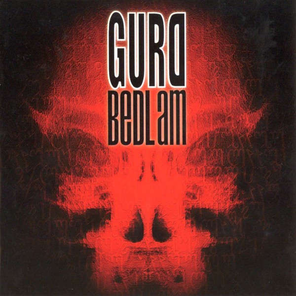 Gurd - Bedlam (2000)       *Thrash/Hardcore