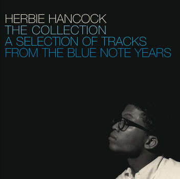 Herbie Hancock - The Collection (A Selection Of Tracks From The Blue Note Years) [Import CD] (2006)