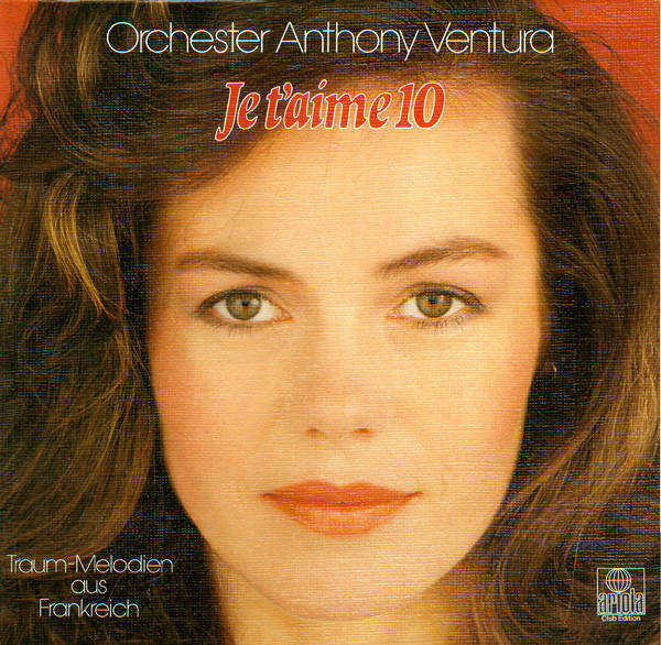 Orchester Anthony Ventura - Je T'aime 10 (Traummelodien Aus Frankreich) [Import CD]      [D/V]