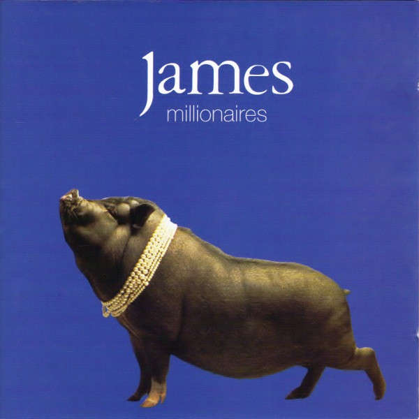 James - Millionaires (2CD) (1999)