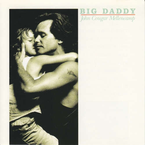 John Cougar Mellencamp - Big Daddy (1989)