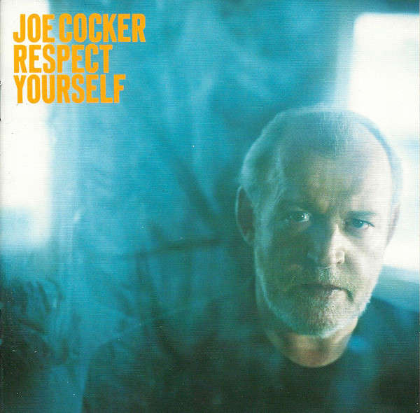 Joe Cocker - Respect Yourself (2002)
