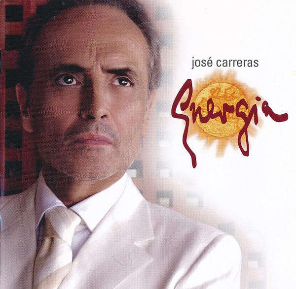 Jose Carreras - Energia (2004)    *Contemporary    [D]
