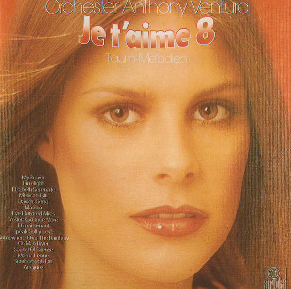 Orchester Anthony Ventura - Je T'aime 8 - Traum-Melodien [Import CD]    [D/V]