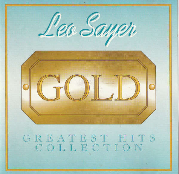Leo Sayer - Leo Sayer Gold: Greatest Hits Collection (1995)   [D]