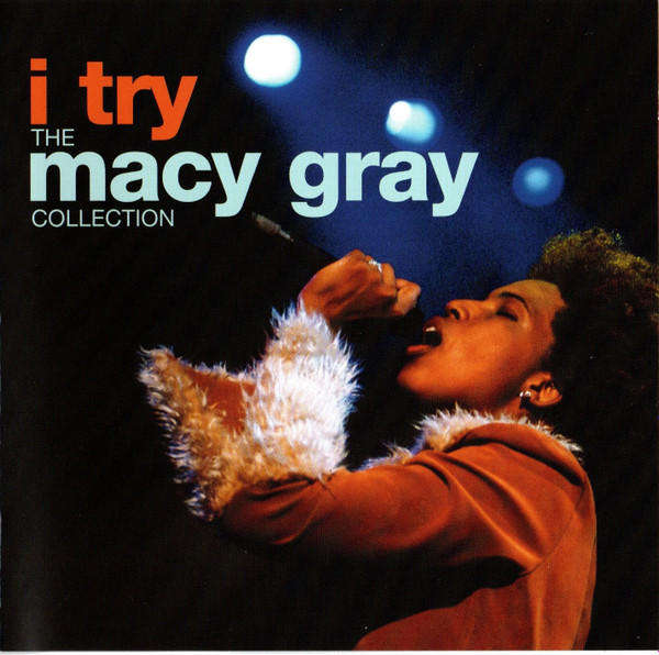 Macy Gray - I Try: The Macy Gray Collection (2008)