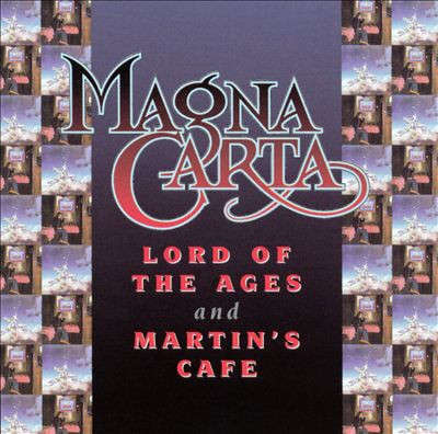 Magna Carta - Lord Of The Ages And Martin's Cafe [Import CD] (1999)