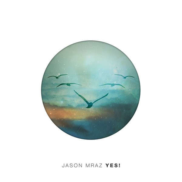 Jason Mraz - Yes! (2014)   *NEW, sealed Digipak CD.