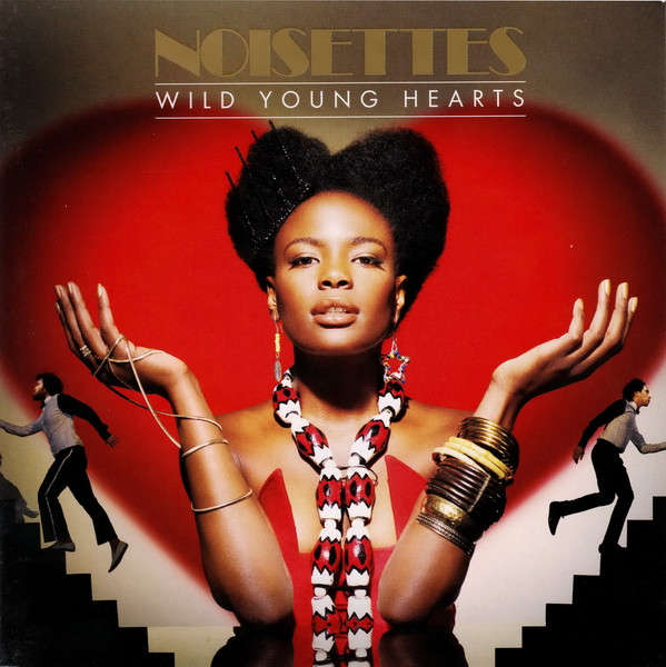 Noisettes - Wild Young Hearts (2009)