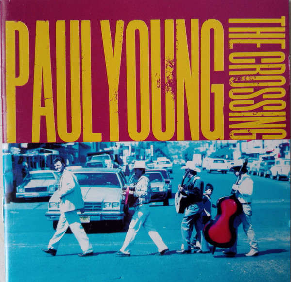 Paul Young - The Crossing (1993)    [D]