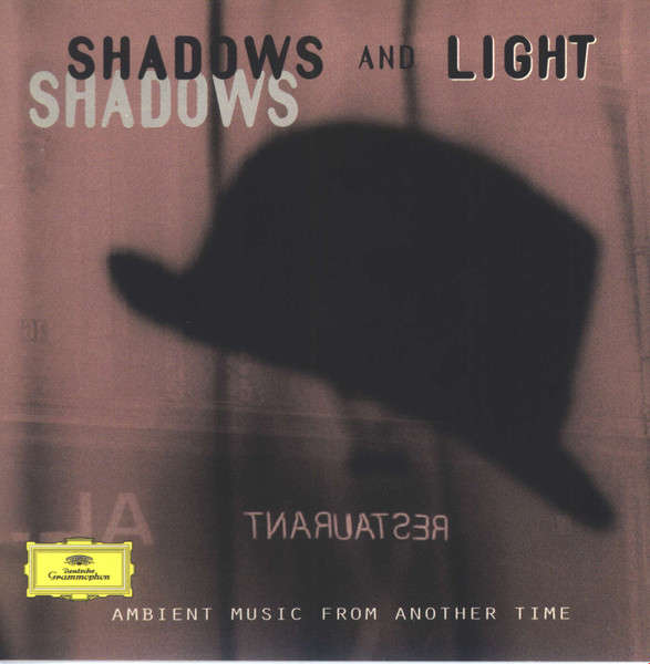 Shadows And Light: Ambient Music From Another Time - Various (1995)