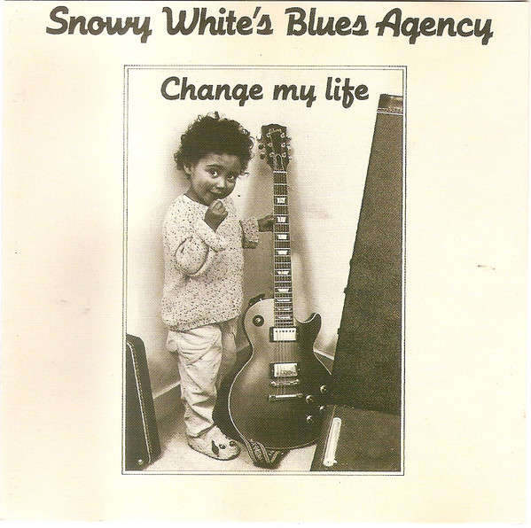 Snowy White's Blues Agency - Change My Life [Import CD] (1989)