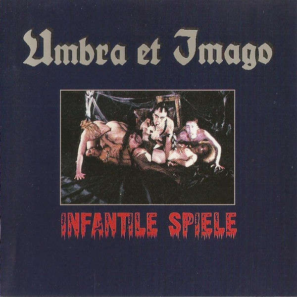 Umbra Et Imago - Infantile Spiele (1993)  *Electro/Darkwave
