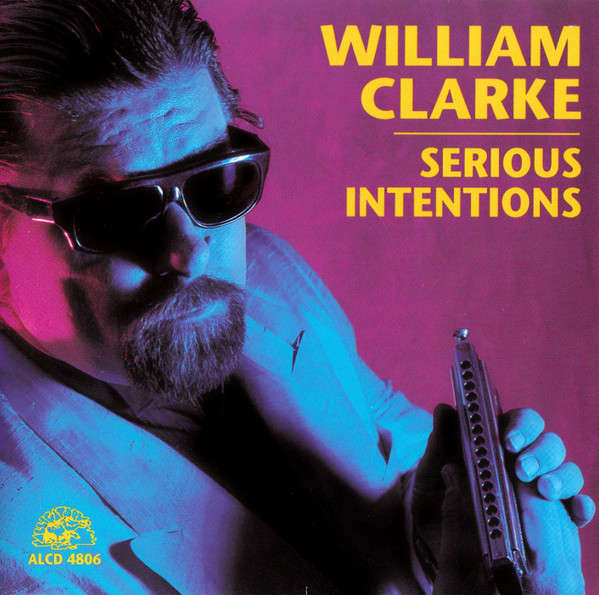 William Clarke - Serious Intentions (1992)