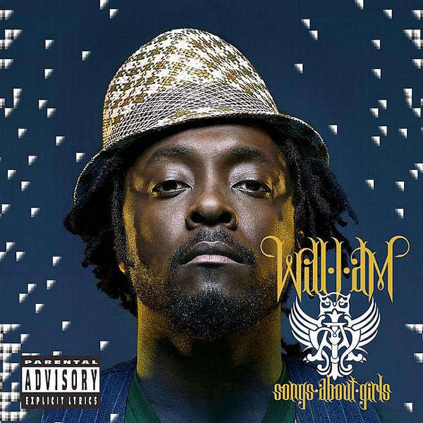 Will.I.Am - Songs About Girls (2007)