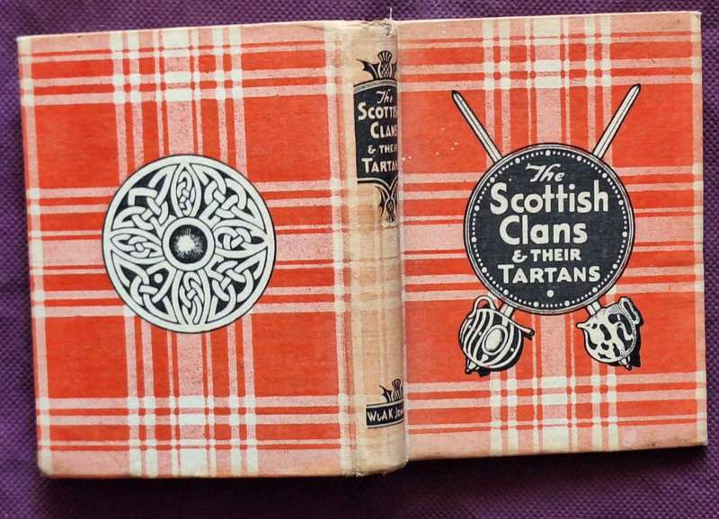 The Scottish Clans and their Tartans Hardcover Twenty-Seventh Edition 1939