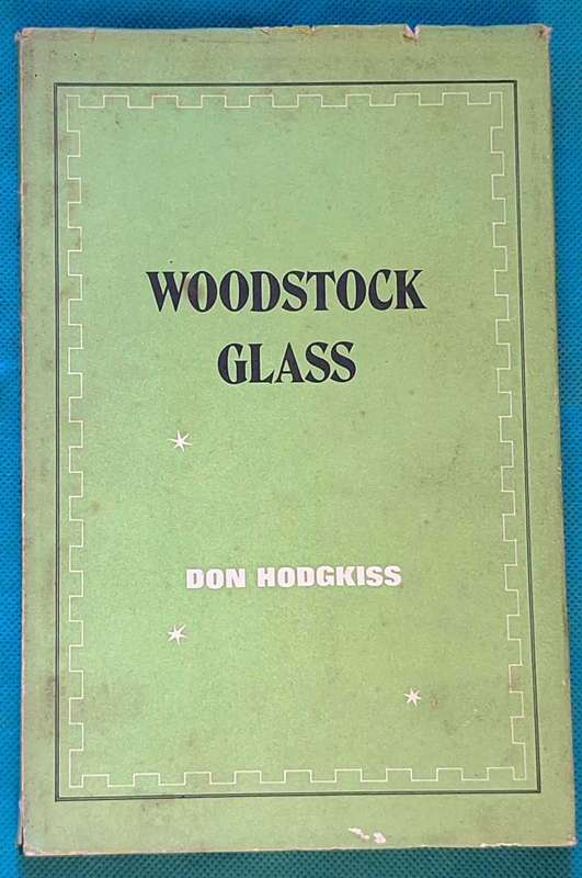 Woodstock Glass by Don Hodgkiss Hardcover 1971 SIGNED