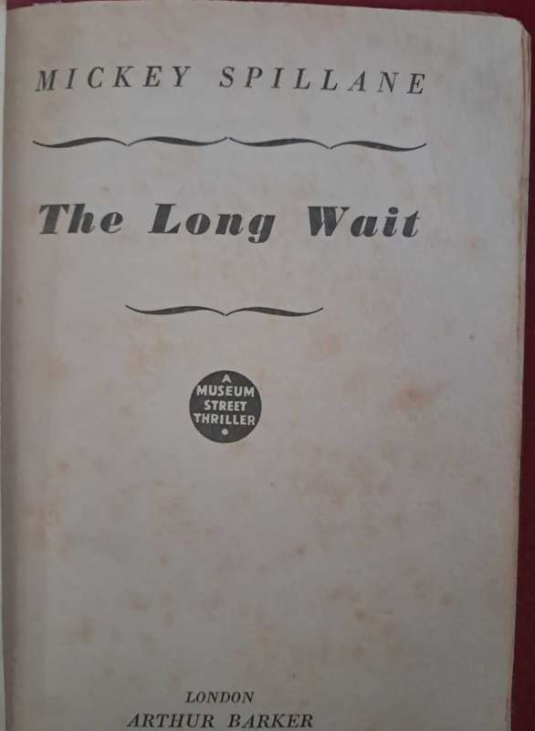 The Long Wait by Mickey Spillane Hardcover 1953