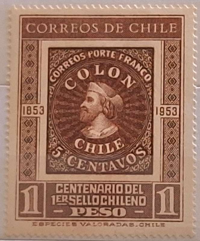 Chile 1953 Centenary Of The First Chilean Stamp 1 Unused Hinged stamp