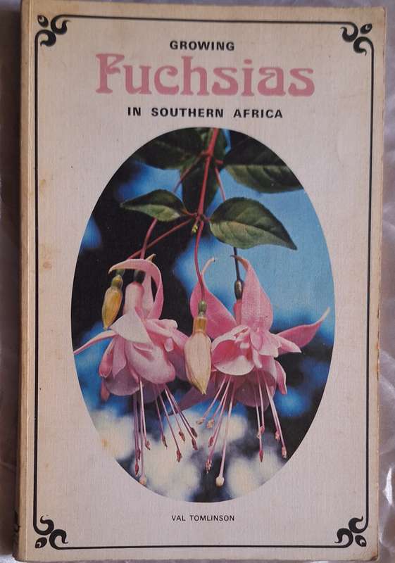 Growing Fuchsias in Southern Africa by Val Tomlinson Paperback