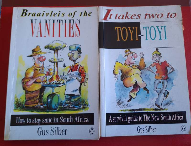 Braaivleis of the Vanities and It takes two to Toyi-Toyi by Gus Silber Paperbacks