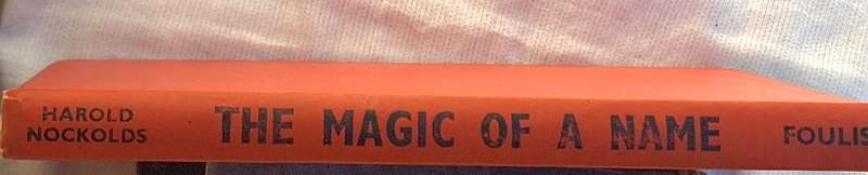 The Magic of a Name by Harold Nockolds Hardcover 1945