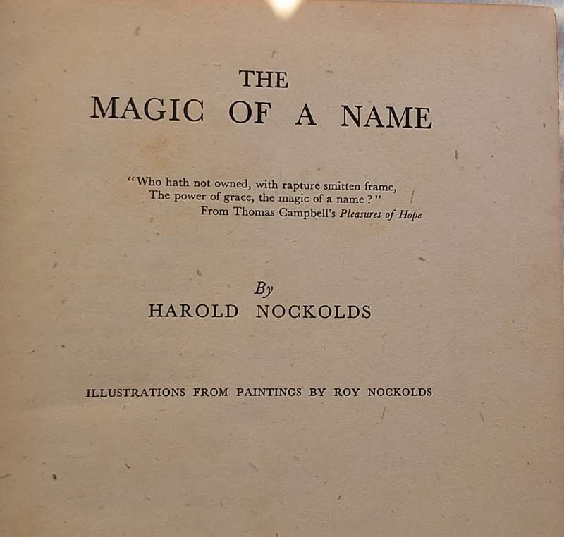 The Magic of a Name by Harold Nockolds Hardcover 1945