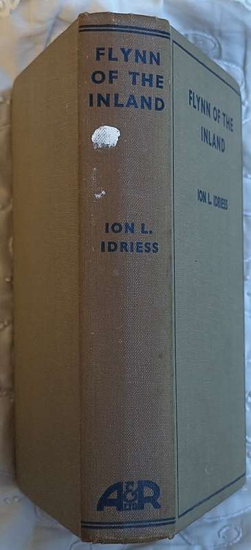 Flynn of the Inland by Ion L Idriess Hardcover 1939 20th Edition