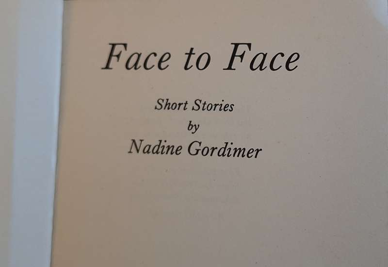 Face to Face Short Stories by Nadine Gordimer Hardcover 1949