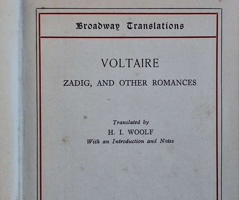 Zadig, and Other Romances by Voltaire Trans: H L Woolf Hardcover