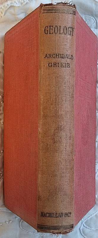 Class-Book of Geology by Sir Archibald Geikie Hardcover 1915 Sixth Edition