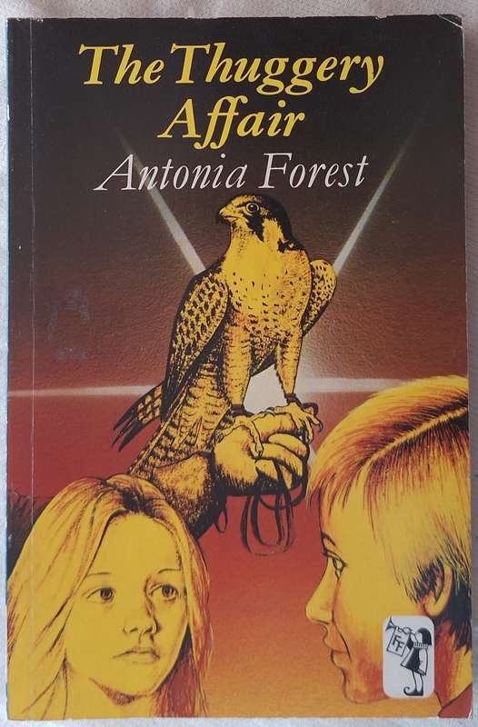 The Thuggery Affair by Antonia Forest Paperback