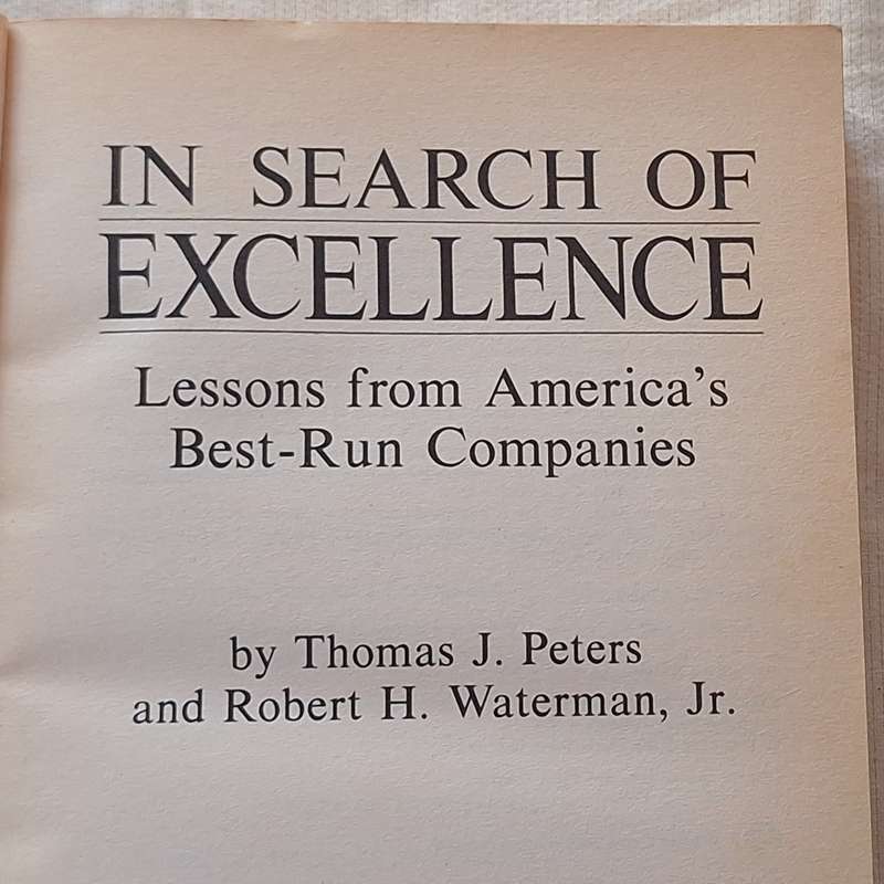 In Search of Excellence by Thomas J Peters and Robert H Waterman Jr Paperback