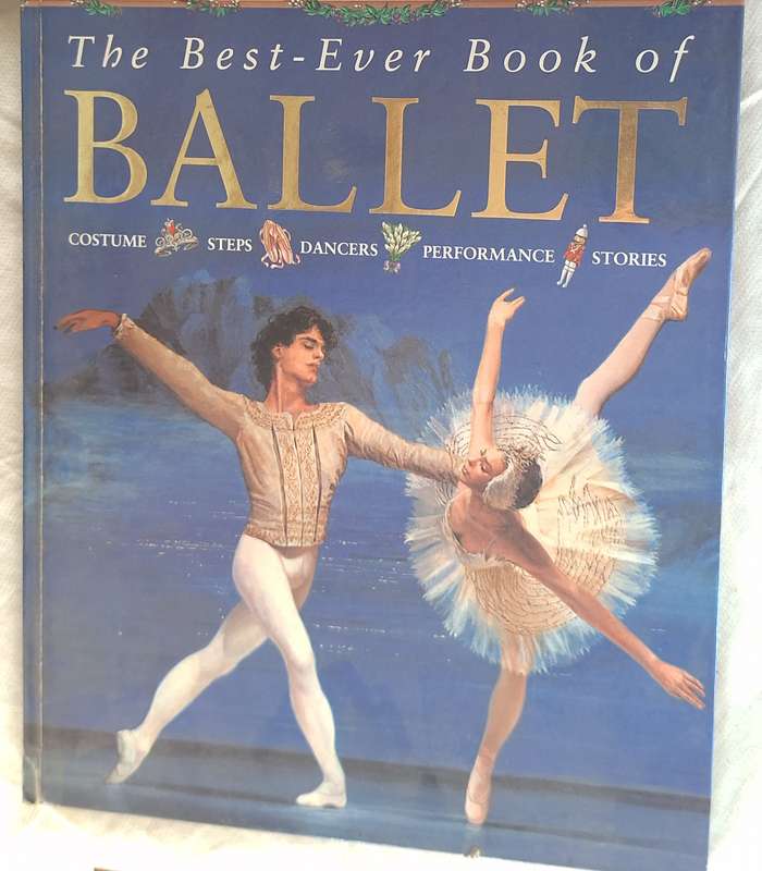 The Best-Ever Book of Ballett by Kate Castle Hardcover 1996