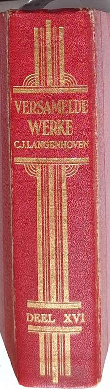 Versamelde Werke van C J Langenhoven Deel XVI Hardeband 1958