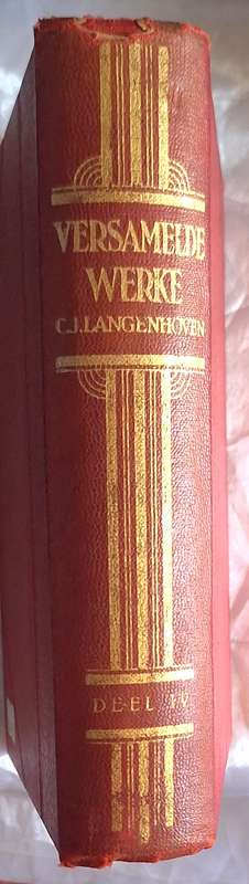 Versamelde Werke van C J Langenhoven Deel IV Hardeband 1936