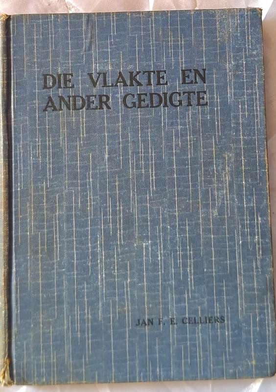 Die Vlakte en Ander Gedigte van Jan F E Celliers Hardeband 1933
